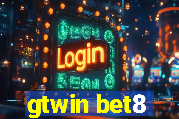 gtwin bet8